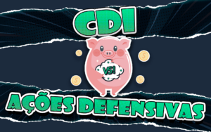 Desenho porquinho ações defensivas vs CDI